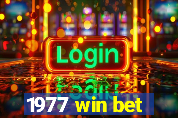 1977 win bet